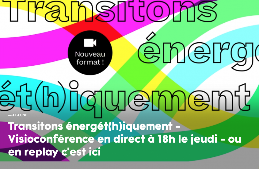 Transitons énergét(h)iquement – Visioconférence